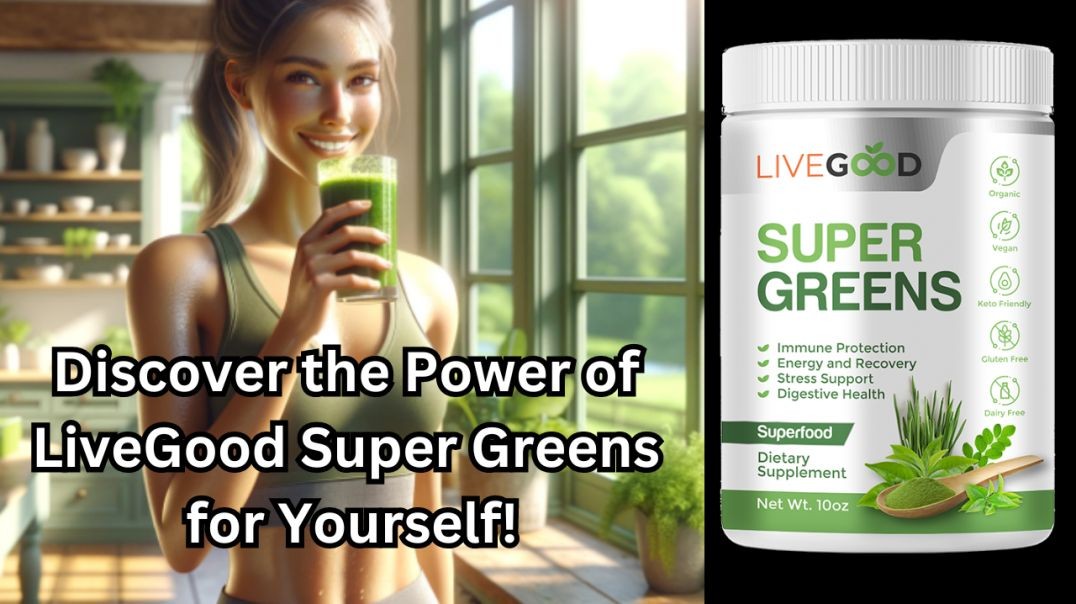 ⁣Discover the Power of LiveGood Super Greens for Yourself!